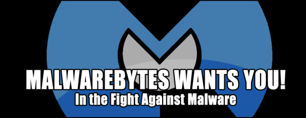 Malwarebytes Wants You! In The Fight Against Malware!