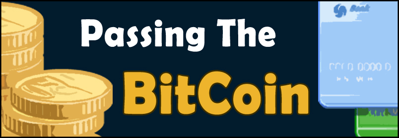 Passing The BitCoin