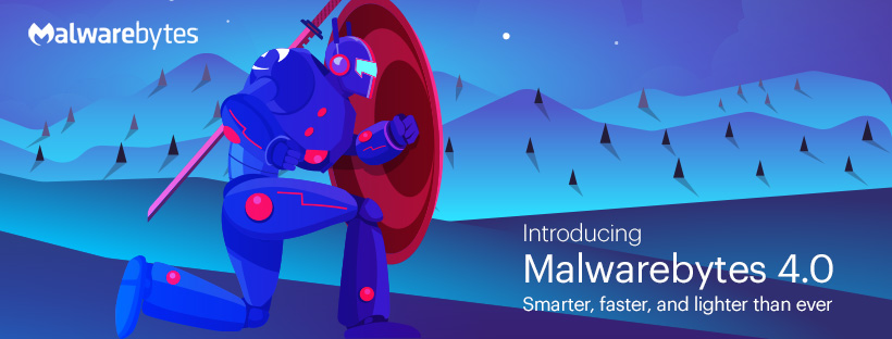Announcing Malwarebytes 4.0: smarter, faster, and lighter