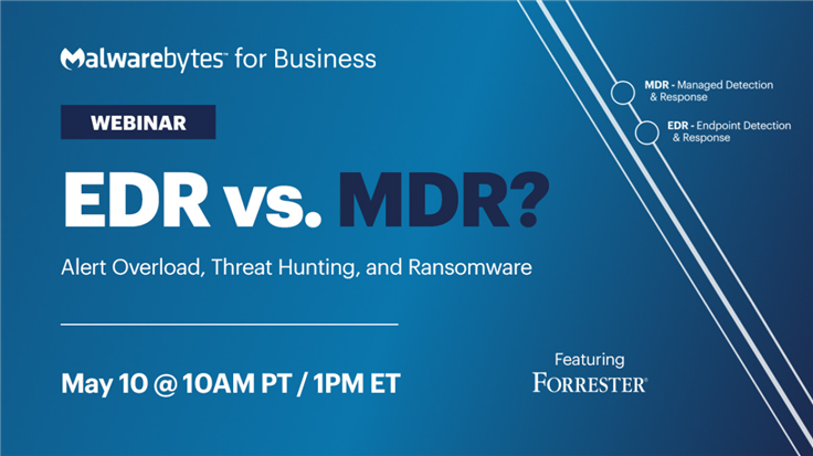 Upcoming webinar: Is EDR or MDR better for your business?
