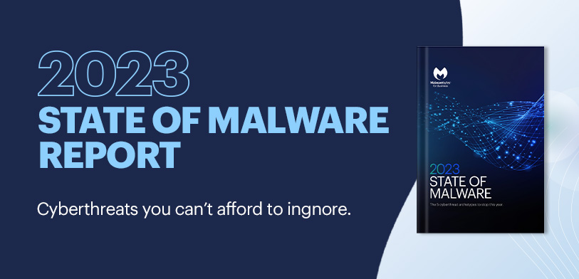 Malwarebytes State of Malware 2023 Report