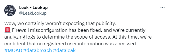 Wow, we certainly weren't expecting that publicity. 
🚨 Firewall misconfiguration has been fixed, and we're currently analyzing logs to determine the scope of access. At this time, we're confident that no registered user information was accessed. 