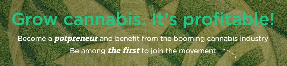 JuicyFields website: Grow cannabis. It's profitable! Become a potpreneur and benefit from the booming cannabis industry. Be among the first to join the movement.