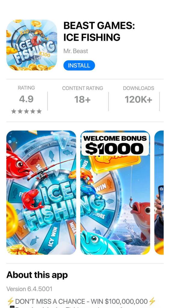 Fake Apple App Store page: BEAST GAMES: ICE FISHING by Mr. Beast