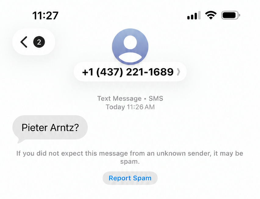 Screenshot: An unsolicited text asking for the recipient by name. The actual recipient’s name has been replaced to protect their privacy.